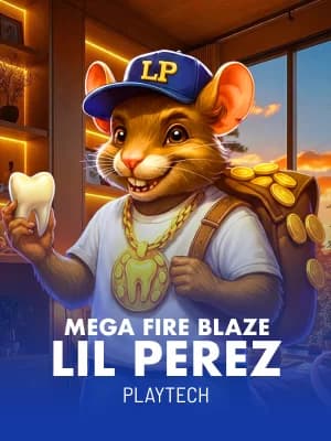 Mega Fire Blaze: Lil'Perez™