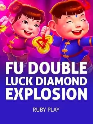 Fu Double Luck Diamond Explosion