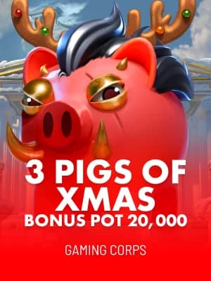 3 Pigs of Xmas Bonus Pot 20,000