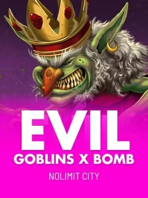 Evil Goblins xBomb