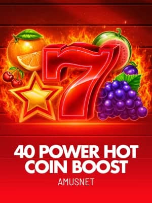 40 Power Hot Coin Boost