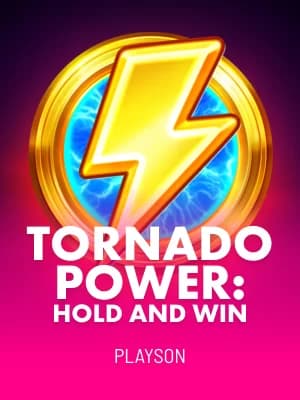 Tornado Power: Hold and Win